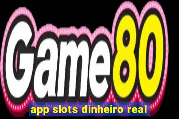 app slots dinheiro real